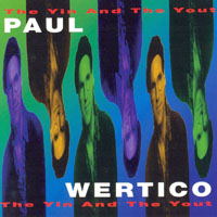 Wertico, Paul - The Yin And The Yout