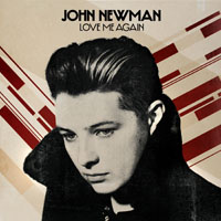 John Newman - Love Me Again (Single)