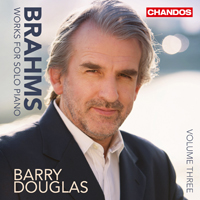 Douglas, Barry - Brahms - Works for Solo Piano, Vol.3