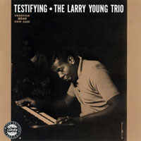 Larry Young - Testifying