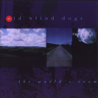Old Blind Dogs - The World's Room