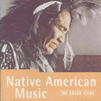 Rough Guide (CD Series) - The Rough Guide To The Music Of Native American Music