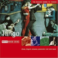 Rough Guide (CD Series) - The Rough Guide To Tango