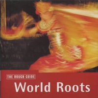 Rough Guide (CD Series) - The Rough Guide To World Roots