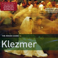 Rough Guide (CD Series) - The Rough Guide To Klezmer