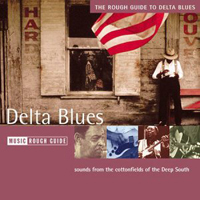 Rough Guide (CD Series) - The Rough Guide To Delta Blues