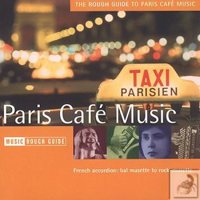 Rough Guide (CD Series) - The Rough Guide To Paris Cafe Music