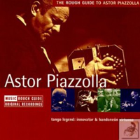 Rough Guide (CD Series) - The Rough Guide To Astor Piazzolla