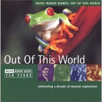 Rough Guide (CD Series) - The Rough Guide To Out Of This World