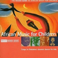 Rough Guide (CD Series) - The Rough Guide To African Misic For Children