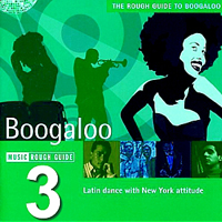 Rough Guide (CD Series) - The Rough Guide To Boogalo Vol.3