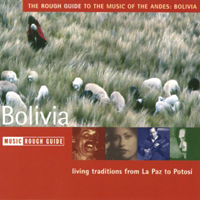 Rough Guide (CD Series) - The Rough Guide To The Music Of The Andes - Bolivia