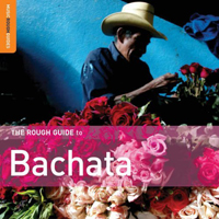 Rough Guide (CD Series) - The Rough Guide To Bachata