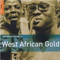 Rough Guide (CD Series) - The Rough Guide To West African Gold