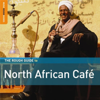 Rough Guide (CD Series) - The Rough Guide To North Africa Cafe