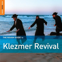 Rough Guide (CD Series) - The Rough Guide to Klezmer Revival