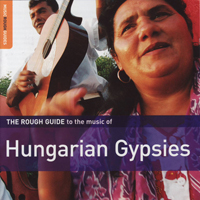 Rough Guide (CD Series) - The Rough Guide To The Music Of Hungarian Gypsies