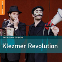 Rough Guide (CD Series) - The Rough Guide To Klezmer Revolution