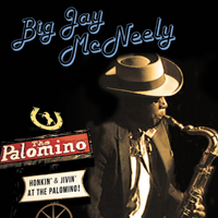 Big Jay McNeely - Honkin' & Jivin' At The Palomino