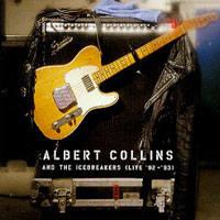 Albert Collins - Albert Collins & Icebreakers - Live 1992-93