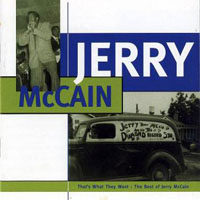 Jerry 'Boogie' McCain - That's What They Want - The Best Of Jerry McCain