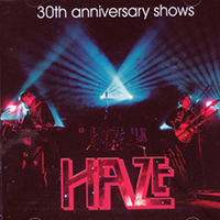 Haze (GBR) - 30th Anniversary Shows (CD 1)