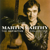 Carthy, Martin - The Definitive Collection