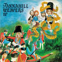 Tannahill Weavers - Tannahill Weavers IV