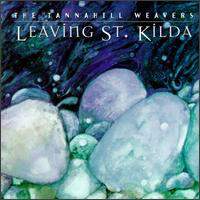 Tannahill Weavers - Leaving St. Kilda