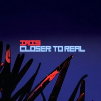 Iris (USA) - Closer To Real