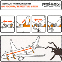 Pendulum (GBR) - Tarantula / Fasten Your Seatbelt (Single)