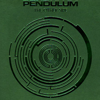 Pendulum (GBR) - The Other Side (Single)