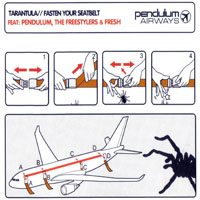 Pendulum (GBR) - Tarantula, Fasten Your Seatbelt (Single Remix)