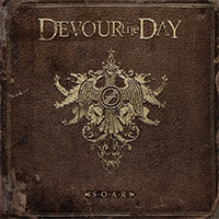 Devour The Day - S.O.A.R