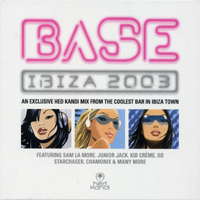 Hed Kandi (CD Series) - Hed Kandi: Base Ibiza 2003 (CD 1)