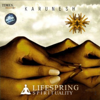 Karunesh - Lifespring: Spirituality