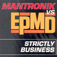 EPMD - Mantronik vs. EPMD - Strictly Business
