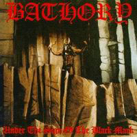 Bathory - Under the Sign: The Sign of the Black Mark