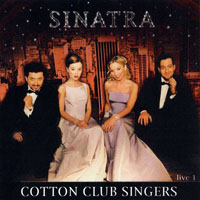 Cotton Club Singers - Sinatra Live 1