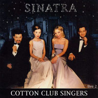 Cotton Club Singers - Sinatra Live 2