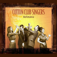 Cotton Club Singers - Hofimania