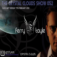 Ferry Tayle - The Crystal Clouds Show (2012-02-07)