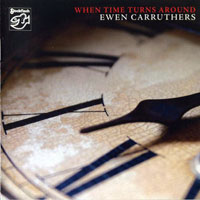 Carruthers, Ewen - When Time Turns Around