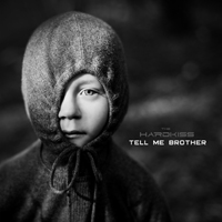 Hardkiss - Tell Me Brother (Single)