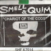 Smell & Quim - Chariot Of The Cods
