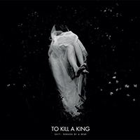 To Kill A King - Exit, Pursued by a Bear (EP)