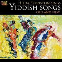 Bronstein, Hilda - Hilda Bronstein Sings Yiddish Songs Old and New