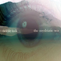 Noble Oak - The Mydriatic Sea (Single)