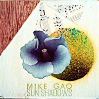 Gao, Mike - Sun Shadows