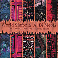 Al Di Meola - World Sinfonia: Live in London